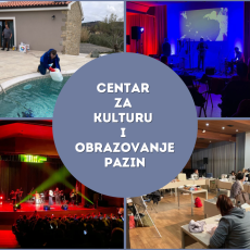 Pučko otvoreno učilište u Pazinu postaje Centar za kulturu i obrazovanje Pazin Pučko otvoreno učilište u Pazinu postaje Centar za kulturu i obrazovanje Pazin