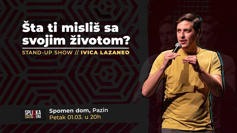 Stand-up show Ivice Lazanea