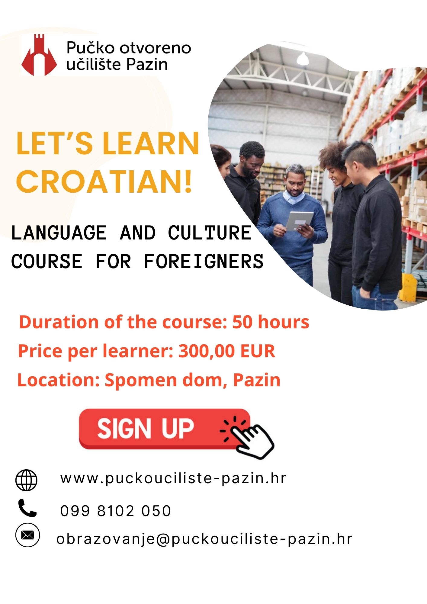 CROATIAN LANGUAGE AND CULTURE COURSE FOR FOREIGNERS CROATIAN LANGUAGE AND CULTURE COURSE FOR FOREIGNERS